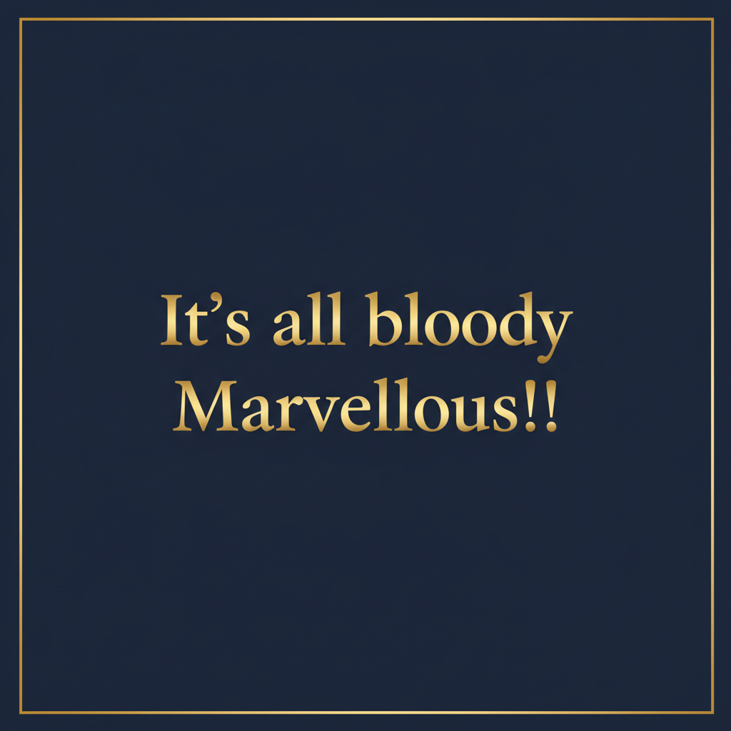 It's all bloody Marvellous!!